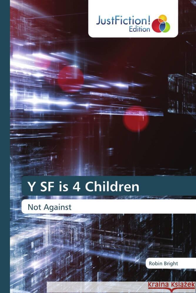 Y SF is 4 Children Bright, Robin 9786203574760