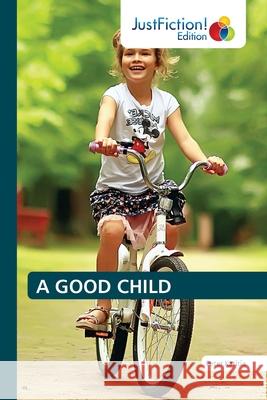 A Good Child Peter Katitia 9786203575316 Justfiction Edition
