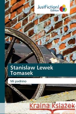 Stanislaw Lewek Tomasek Arlina Segovia 9786203575323 Justfiction Edition