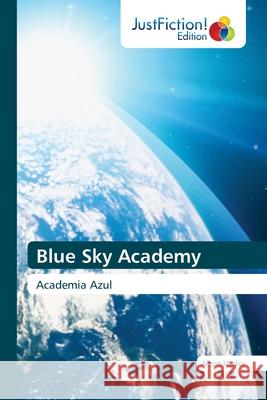 Blue Sky Academy Mu 9786203575583 Justfiction Edition
