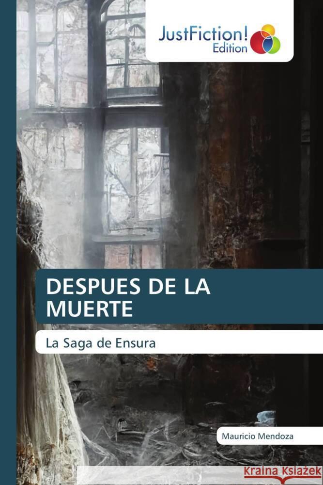 DESPUES DE LA MUERTE Mendoza, Mauricio 9786203576191 JustFiction Edition