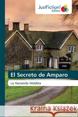 El Secreto de Amparo Gregorio Villarroe 9786203577020