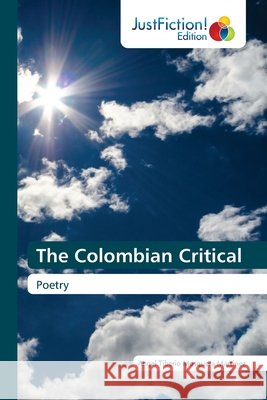 The Colombian Critical Angel Tiberio Mosquera Martinez 9786203578195