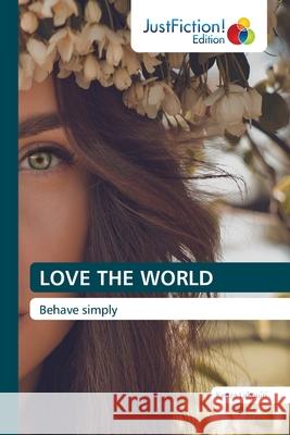 Love the World Kenza Lakouiri 9786203578614