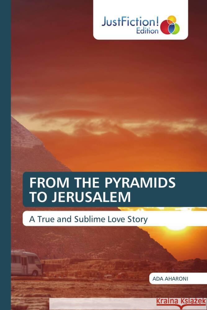 FROM THE PYRAMIDS TO JERUSALEM Aharoni, Ada 9786203579338