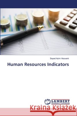 Human Resources Indicators Seyed Azim Hosseini 9786203579888