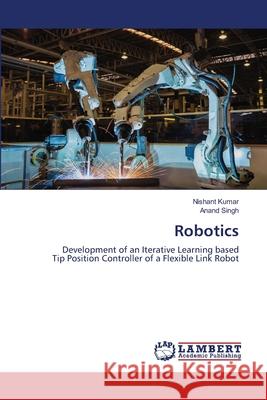 Robotics Nishant Kumar Anand Singh 9786203579970