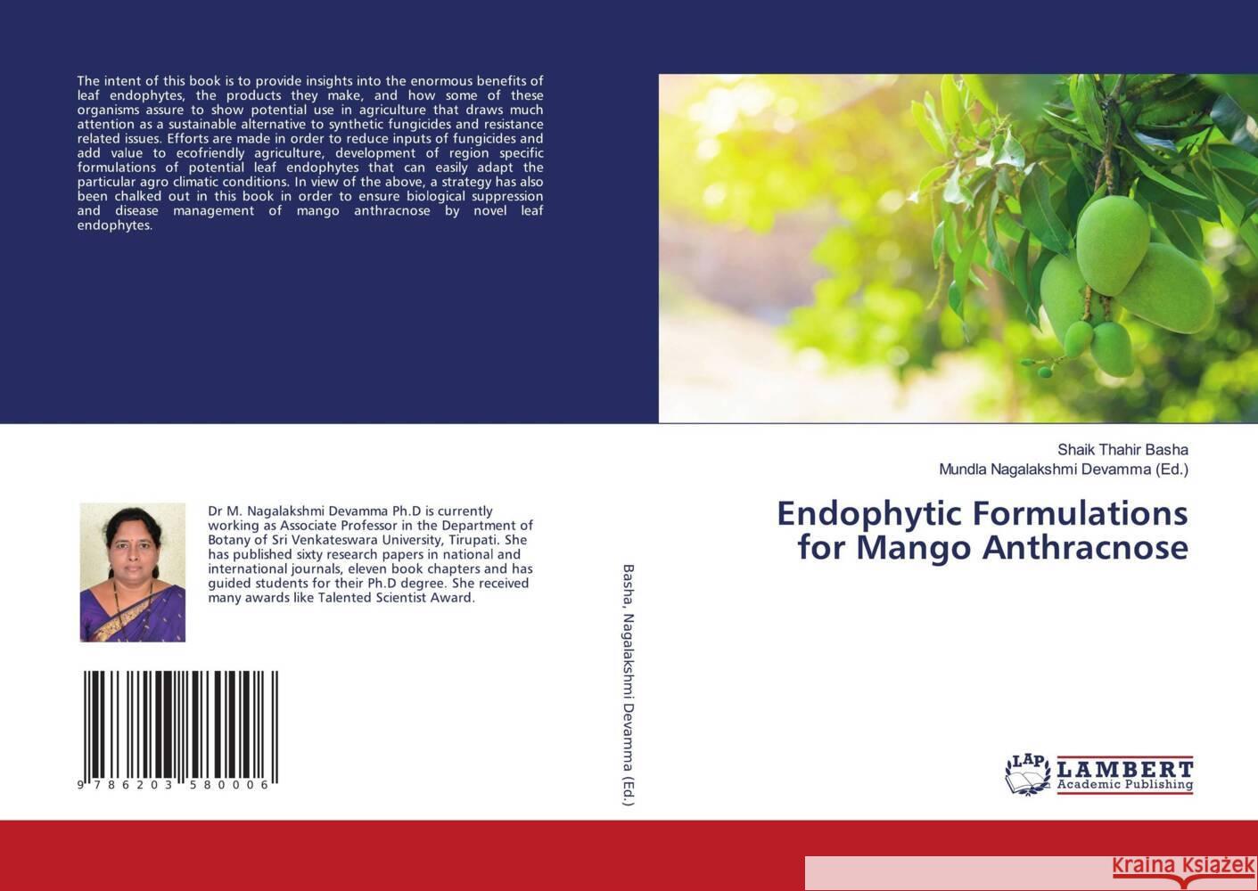 Endophytic Formulations for Mango Anthracnose Basha, Shaik Thahir, Nagalakshmi Devamma (Ed.), Mundla 9786203580006 LAP Lambert Academic Publishing