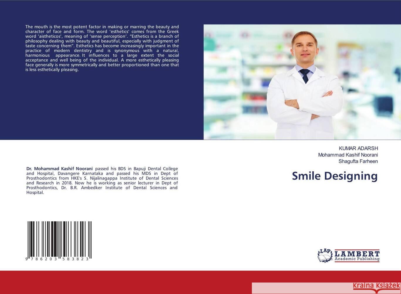 Smile Designing Adarsh, Kumar, Kashif Noorani, Mohammad, Farheen, Shagufta 9786203583823 LAP Lambert Academic Publishing