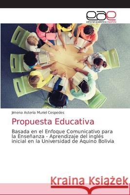 Propuesta Educativa Jimena Asteria Murie 9786203585087 Editorial Academica Espanola