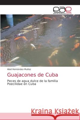 Guajacones de Cuba Hern 9786203587357 Editorial Academica Espanola