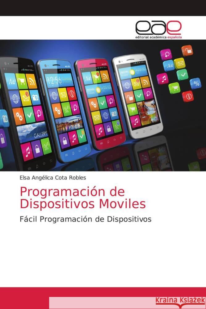 Programación de Dispositivos Moviles Cota Robles, Elsa Angelica 9786203587951