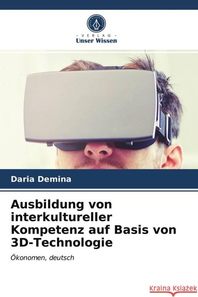 Ausbildung von interkultureller Kompetenz auf Basis von 3D-Technologie Demina, Daria 9786203590159