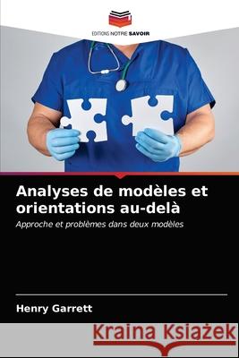 Analyses de modèles et orientations au-delà Garrett, Henry 9786203599039