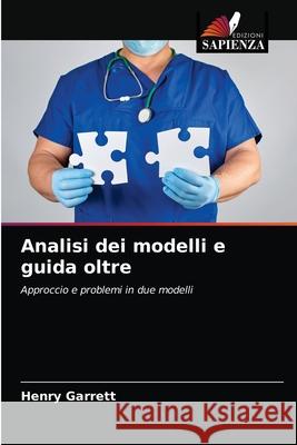 Analisi dei modelli e guida oltre Henry Garrett 9786203599046 Edizioni Sapienza