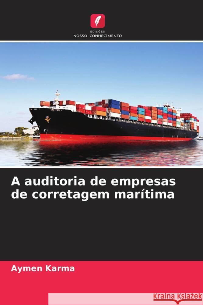 A auditoria de empresas de corretagem marítima Karma, Aymen 9786203599800