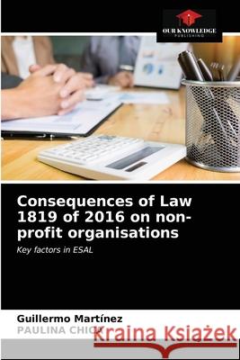 Consequences of Law 1819 of 2016 on non-profit organisations Guillermo Martínez, Paulina Chica 9786203602111