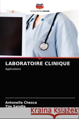 Laboratoire Clinique Antonella Chesca Tim Sandle 9786203603828 Editions Notre Savoir