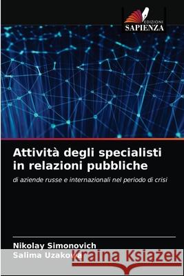 Attività degli specialisti in relazioni pubbliche Simonovich, Nikolay 9786203605129 Edizioni Sapienza