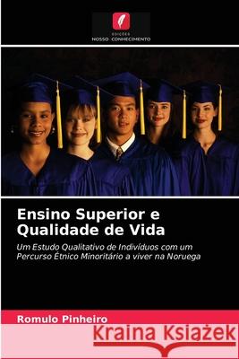 Ensino Superior e Qualidade de Vida Romulo Pinheiro 9786203608250