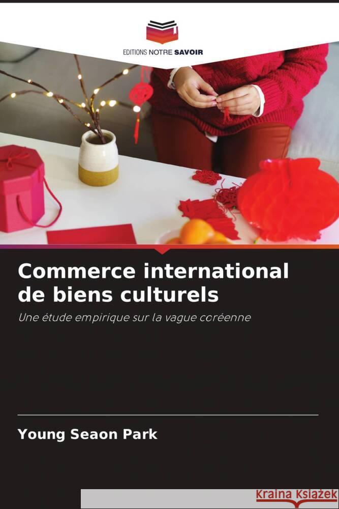 Commerce international de biens culturels Park, Young Seaon 9786203610024 Editions Notre Savoir