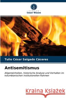 Antisemitismus Tulio César Salgado Cáceres 9786203614763