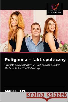Poligamia - fakt spoleczny Aku Tepe 9786203620115 Wydawnictwo Nasza Wiedza