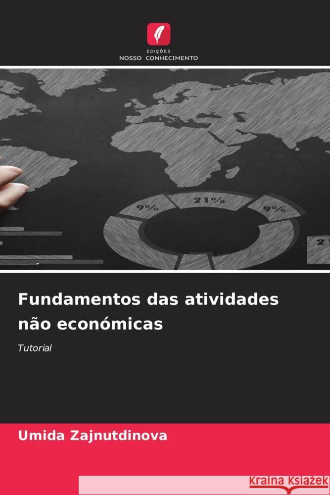 Fundamentos das atividades não económicas Zajnutdinova, Umida 9786203623956 Edições Nosso Conhecimento