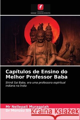 Capítulos de Ensino do Melhor Professor Baba MR Nellepali Muragaiah, Dr Morusu Siva Sankar 9786203627244
