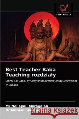 Best Teacher Baba Teaching rozdzialy MR Nellepali Muragaiah, Dr Morusu Siva Sankar 9786203627305