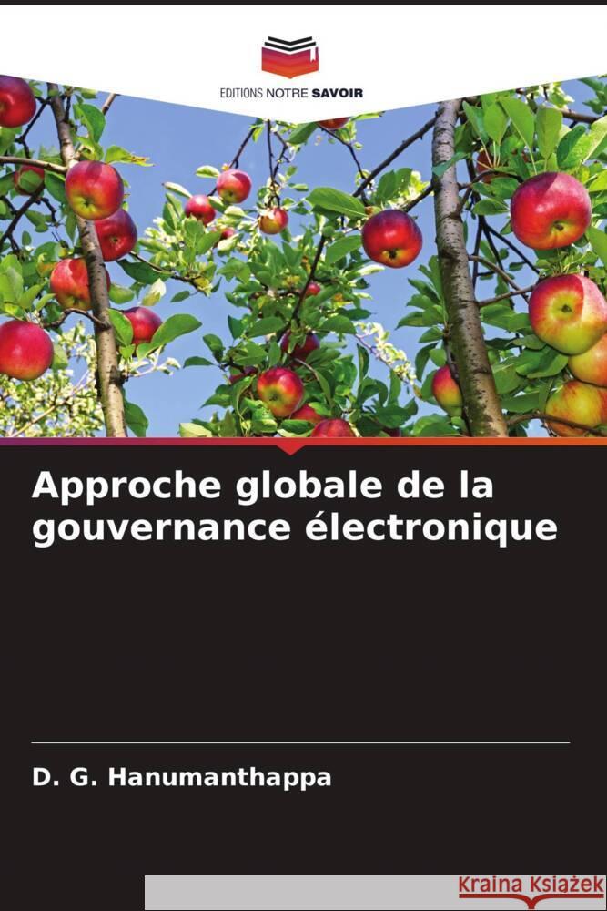Approche globale de la gouvernance électronique Hanumanthappa, D. G. 9786203628760