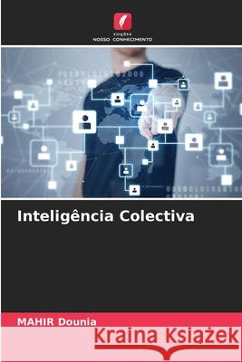 Inteligência Colectiva Mahir Dounia 9786203629019