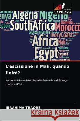 L'escissione in Mali, quando finirà? Traoré, Ibrahima 9786203632415 Edizioni Sapienza