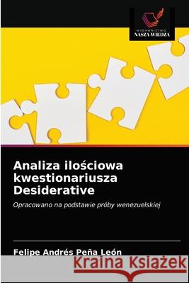 Analiza ilościowa kwestionariusza Desiderative Peña León, Felipe Andrés 9786203634990