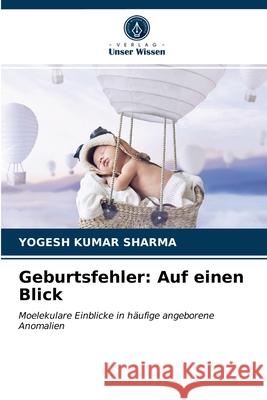 Geburtsfehler: Auf einen Blick Yogesh Kumar Sharma 9786203635126