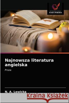 Najnowsza literatura angielska N A Lewicka 9786203639872 Wydawnictwo Nasza Wiedza