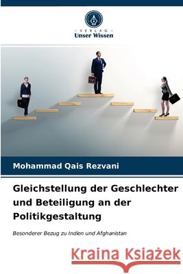 Gleichstellung der Geschlechter und Beteiligung an der Politikgestaltung Mohammad Qais Rezvani 9786203646207