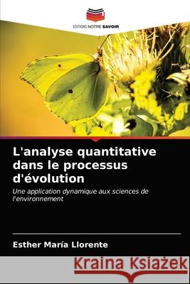 L'analyse quantitative dans le processus d'évolution Esther María Llorente 9786203648539 Editions Notre Savoir