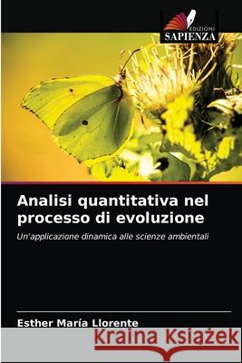 Analisi quantitativa nel processo di evoluzione Esther María Llorente 9786203648546 Edizioni Sapienza