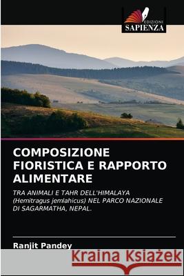 Composizione Fioristica E Rapporto Alimentare Ranjit Pandey 9786203650143 Edizioni Sapienza