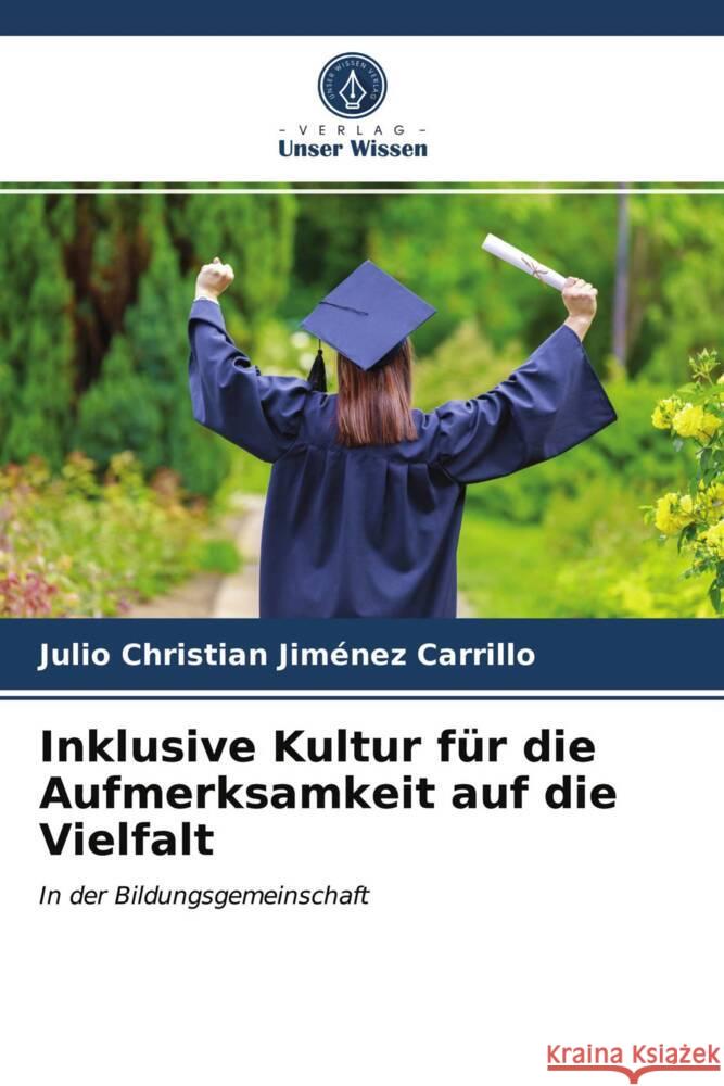 Inklusive Kultur für die Aufmerksamkeit auf die Vielfalt Jiménez Carrillo, Julio Christian 9786203651256