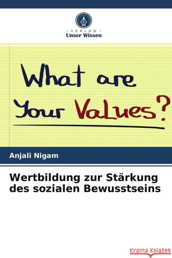 Wertbildung zur Stärkung des sozialen Bewusstseins Nigam, Anjali 9786203655735