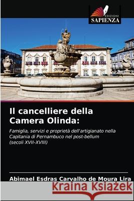 Il cancelliere della Camera Olinda Abimael Esdras Carvalho de Moura Lira 9786203661309 Edizioni Sapienza