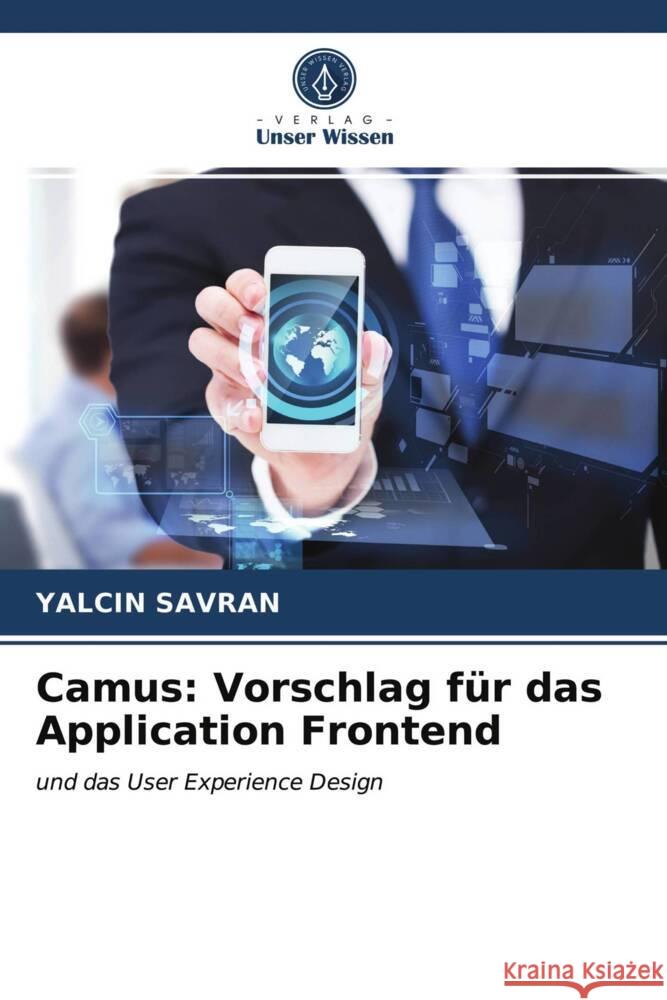 Camus: Vorschlag für das Application Frontend SAVRAN, YALCIN 9786203661859