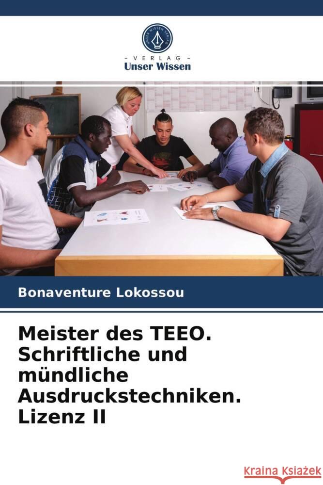 Meister des TEEO. Schriftliche und mündliche Ausdruckstechniken. Lizenz II Lokossou, Bonaventure 9786203663396