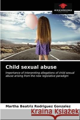 Child sexual abuse Martha Beatriz Rodríguez González 9786203663556