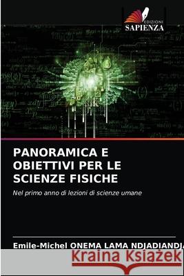 Panoramica E Obiettivi Per Le Scienze Fisiche Emile-Michel Onem 9786203663792