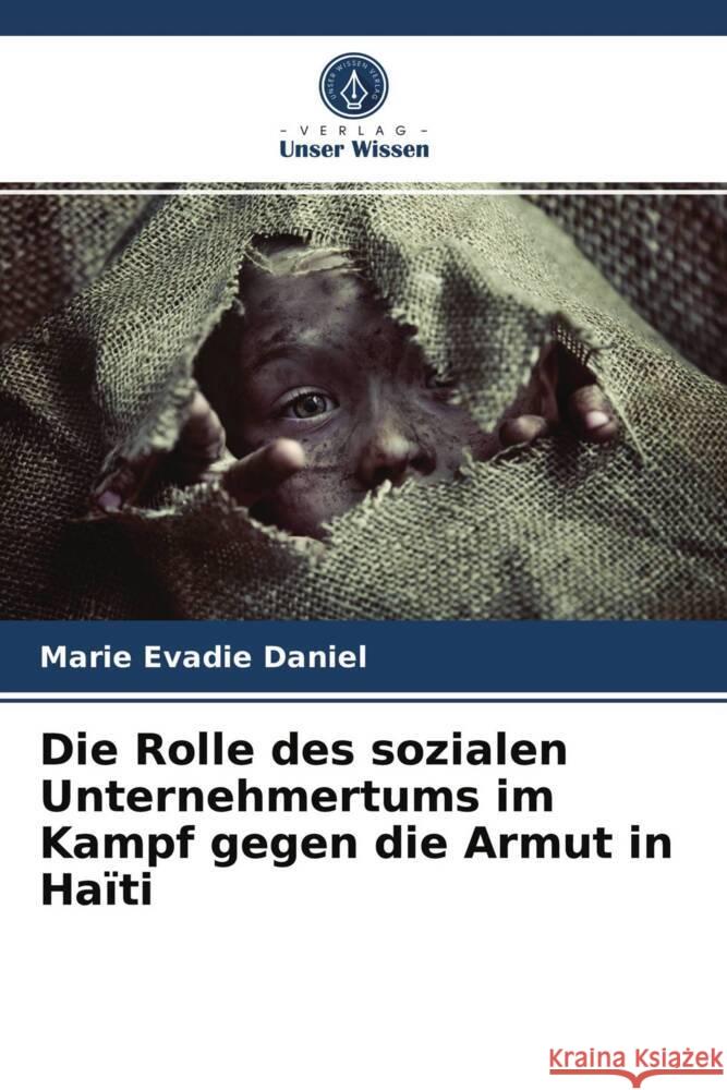 Die Rolle des sozialen Unternehmertums im Kampf gegen die Armut in Haïti Daniel, Marie Evadie 9786203666045