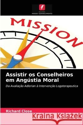 Assistir os Conselheiros em Angústia Moral Richard Close 9786203666274