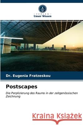 Postscapes Dr Eugenia Fratzeskou 9786203666526